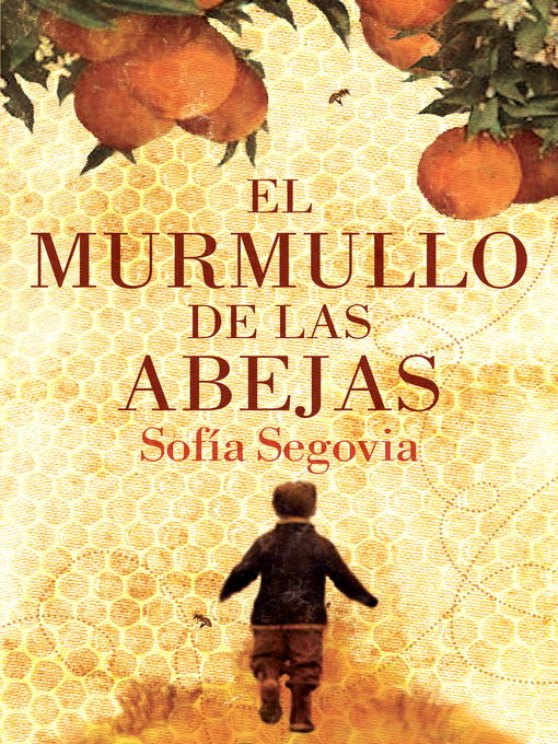 Title details for El murmullo de las abejas by Sofía Segovia - Available